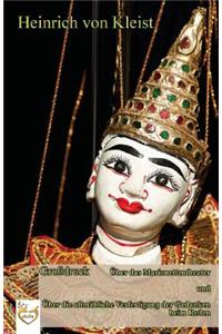 Über das Marionettentheater und über die allmähliche Verfertigung der Gedanken