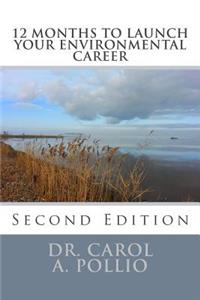 12 Months to Launch Your Environmental Career, 2nd Edition
