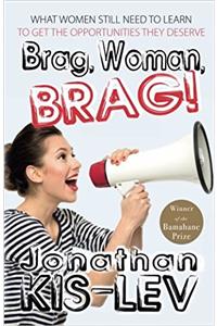 Brag Woman, Brag!