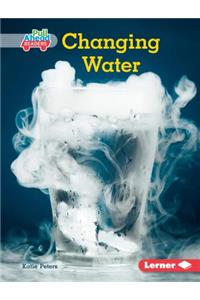 Changing Water