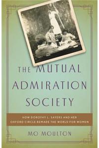 The Mutual Admiration Society