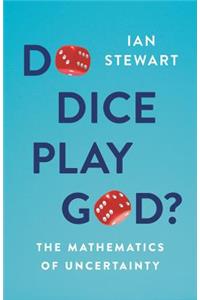 Do Dice Play God?