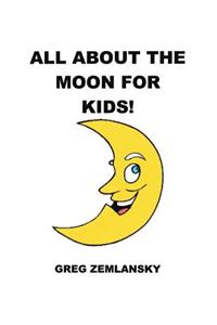 All About The Moon For Kids