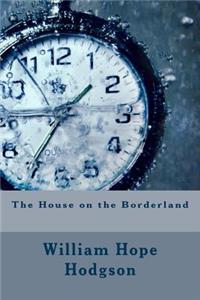 The House on the Borderland