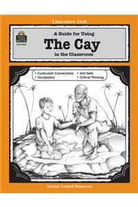 Guide for Using the Cay in the Classroom