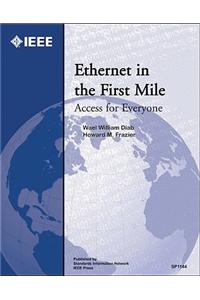 Ethernet in the First Mile: Access for Everyone
