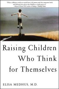 Raising Children Who Think for Themselves