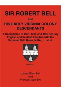 Sir Robert Bell and His Early Virginia Colony Descendants