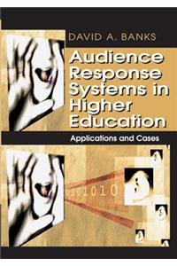 Audience Response Systems in Higher Education