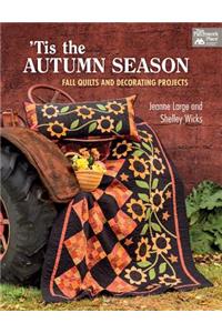 'Tis the Autumn Season