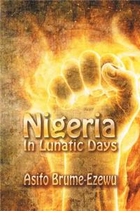 Nigeria in Lunatic Days