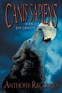 Canis Sapiens, Book One