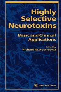 Highly Selective Neurotoxins