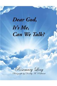 Dear God, It's Me, Can We Talk?