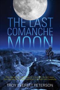 The Last Comanche Moon