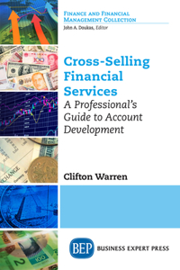 Cross-Selling Financial Services: A Professional's Guide to Account Development