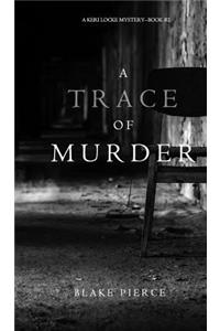 Trace of Murder (A Keri Locke Mystery--Book #2)