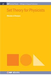 Set Theory for Physicists