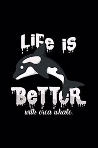 Life is better with orca whale