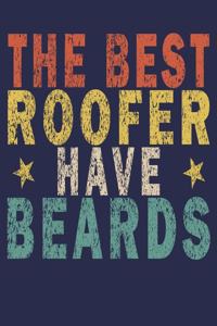 The Best Roofers Have Beards