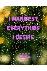 I Manifest Everything I Desire