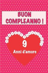 Buon compleanno 9 anni d'amore