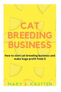 Cat Breeding Business