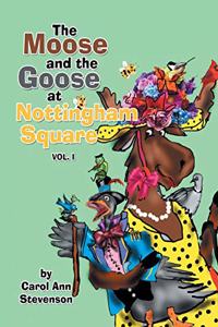 The Moose and the Goose at Nottingham Square