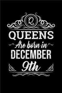 Queens Are Born In December 9th Notebook Birthday Gift