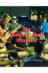 My Rock 'n' Roll Playlist