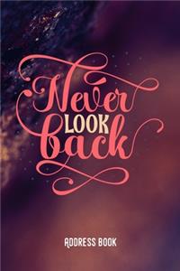 Never look back