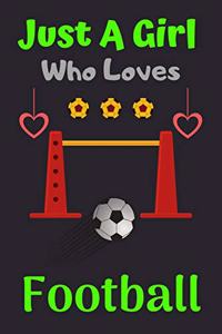 Just A Girl Who Loves Football