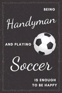 Handyman & Playing Soccer Notebook