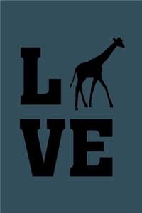 Love: Giraffe Notebook College Blank Lined 6 x 9 inch 110 pages -Notebook for Giraffe Lovers Journal for Writing- Notebook for Girls-Gift for Kid Student 