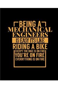 Being a Mechanical Engineers Is Easy Its Like Riding a Bike
