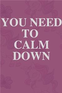 You Need to Calm Down Notebook
