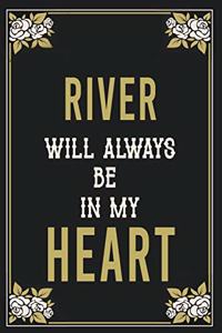 River Will Always Be In My Heart