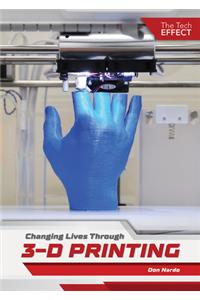 Changing Lives Through 3-D Printing
