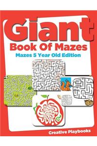 Giant Book of Mazes Mazes 5 Year Old Edition