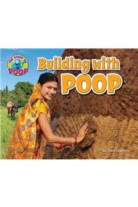Building with Poop