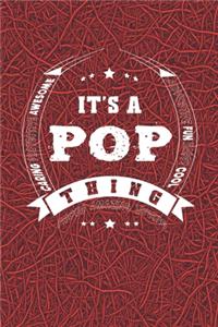 It's A Pop Thing Proud Amazing Loving
