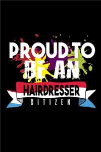 Proud to be an hairdresser citizen
