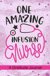 One Amazing Infusion Nurse - A Gratitude Journal