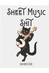 Sheet Music Shit