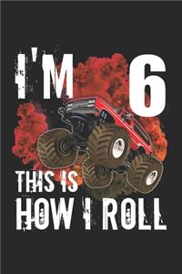 i'm 6 This is How I Roll
