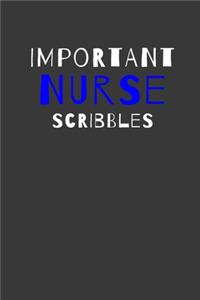 Important Nurse Scribbles