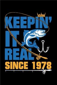 Keepin It Real SINCE 1978