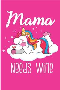 Mama Needs Wine
