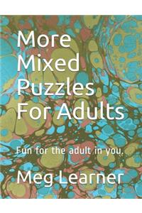 More Mixed Puzzles For Adults