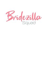 Bridezilla Squad